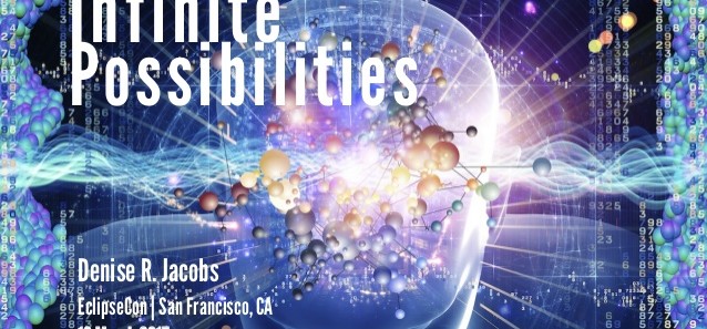 Infinite Possibilities @ Eclipsecon 2015