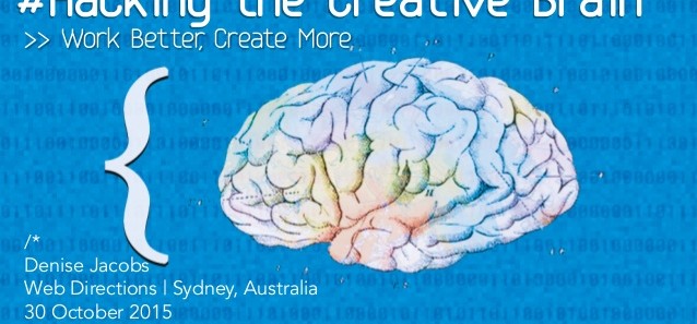 Hacking the Creative Brain @ Web Directions 2015