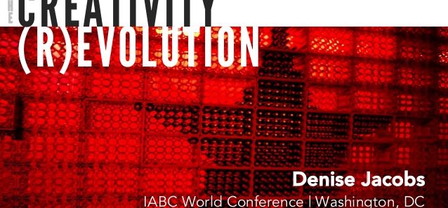 Creativity [R]Evolution @ IABC World 2017